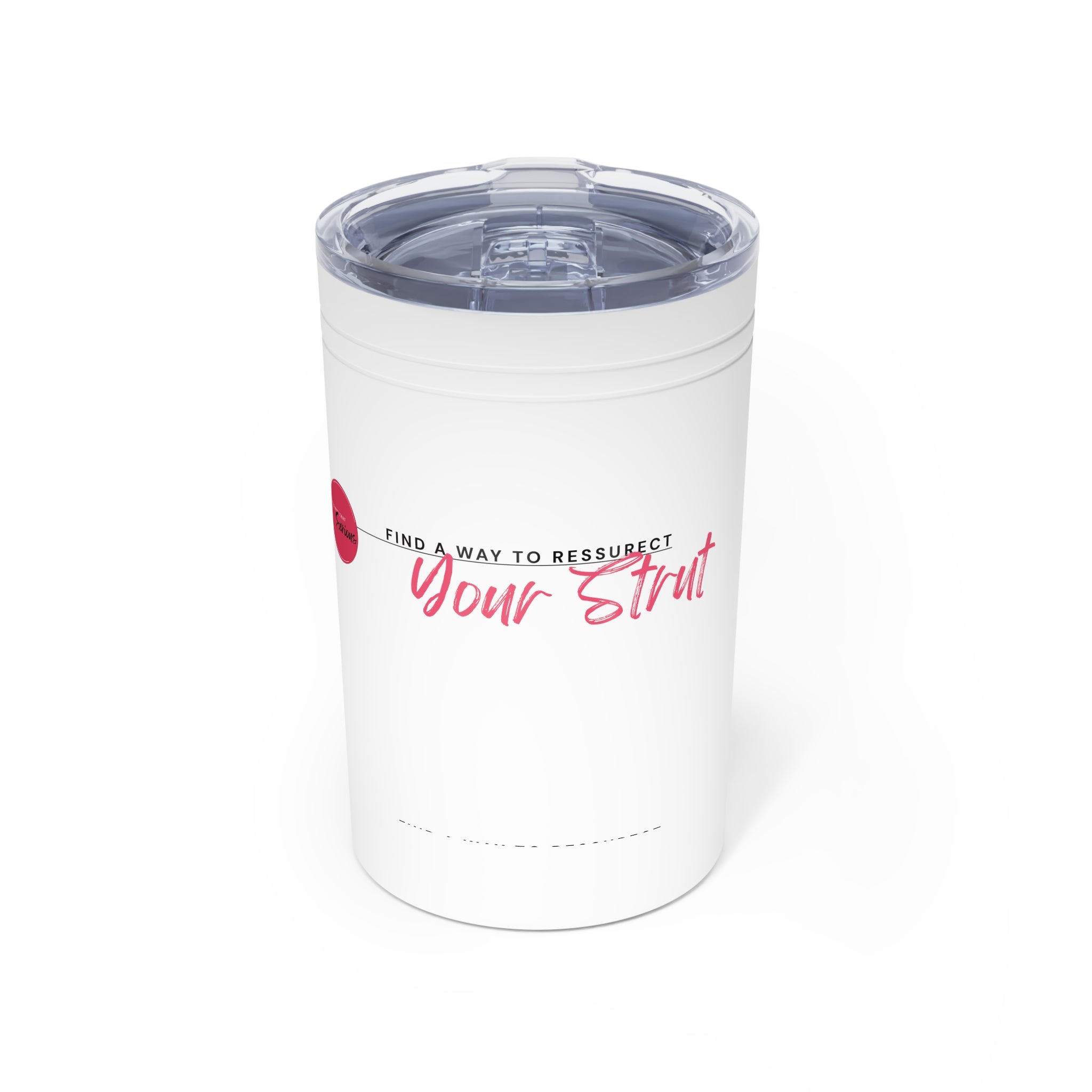 White tumbler with motivational quote on a white background