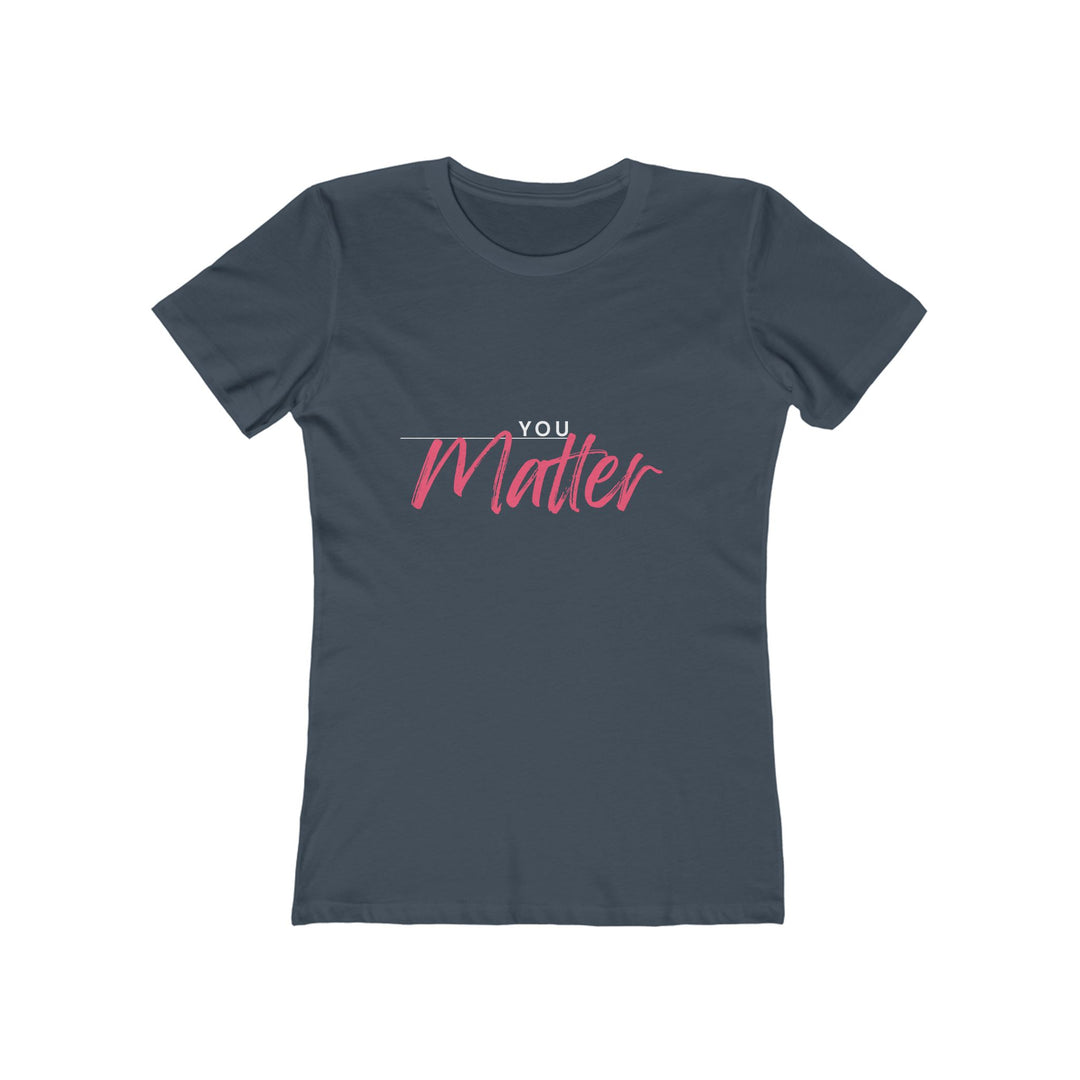Women's Tee - 'You Matter'