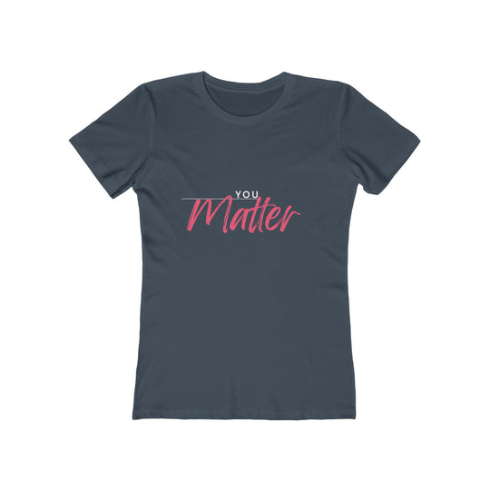 Women's Tee - 'You Matter'
