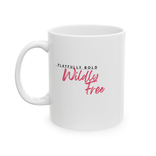 Empowering Ceramic Mug- 'Playfully Bold'