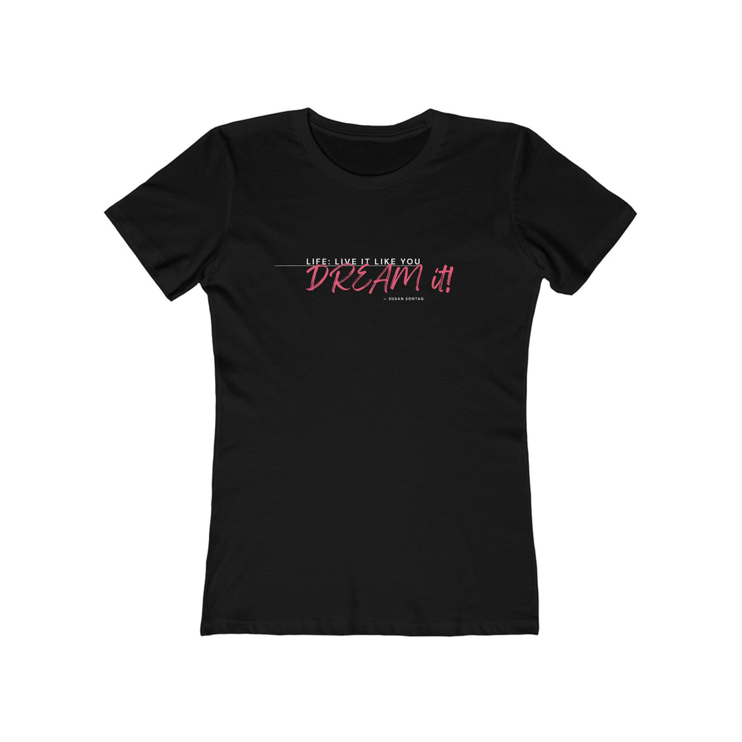 Women's Tee- 'Dream It'