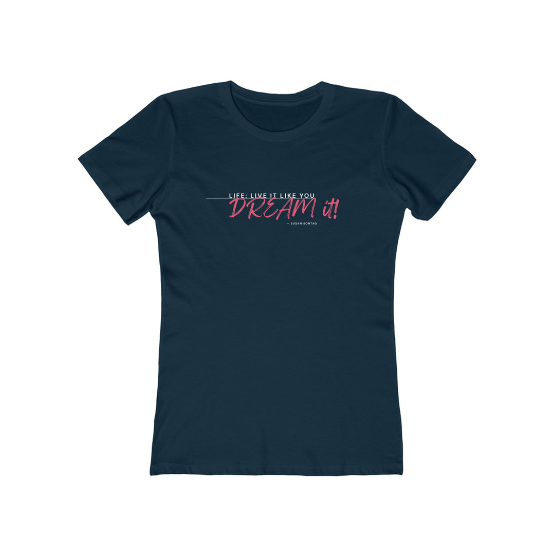 Women's Tee- 'Dream It'