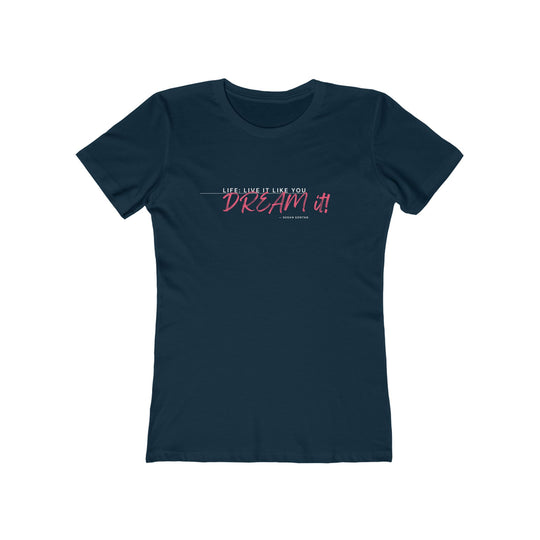 Women's Tee- 'Dream It'
