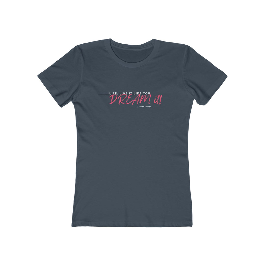 Women's Tee- 'Dream It'