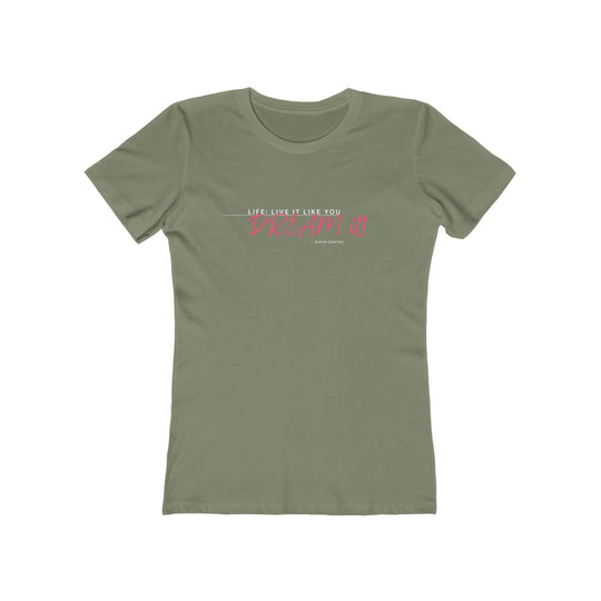 Women's Tee- 'Dream It'