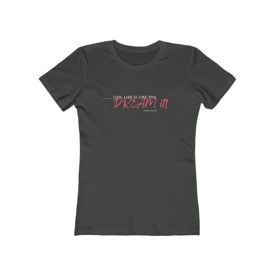 Women's Tee- 'Dream It'