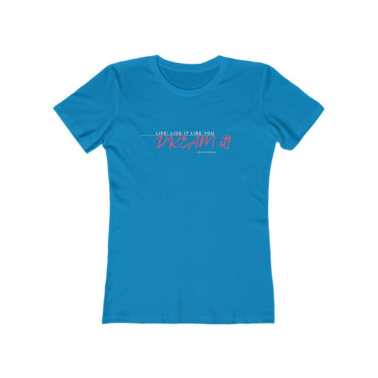 Women's Tee- 'Dream It'