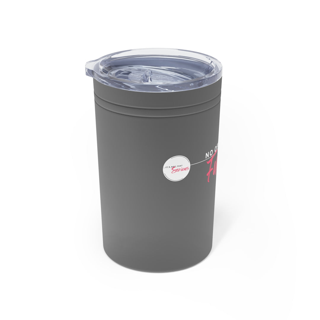 Insulated Tumbler- 'No offense'
