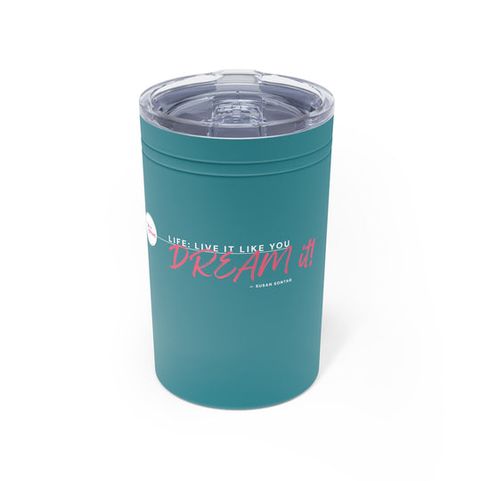 Teal tumbler with motivational quote on a white background
