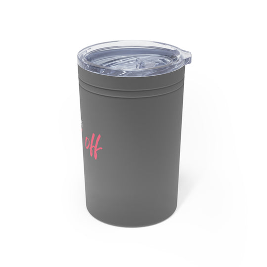 Insulated Tumbler- 'No offense'