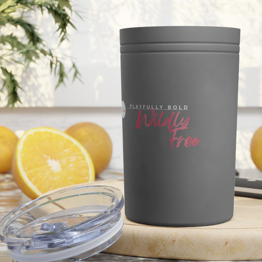 Insulated Tumbler- 'Playfully bold, wildly free'