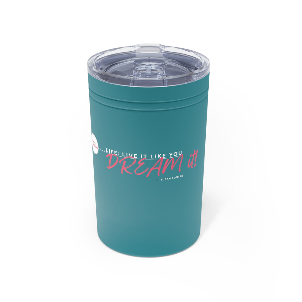Insulated Tumbler- 'Dream it'