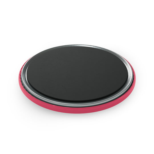 Round Button Magnets - "It's Not That Serious" - Fun Fridge Decor