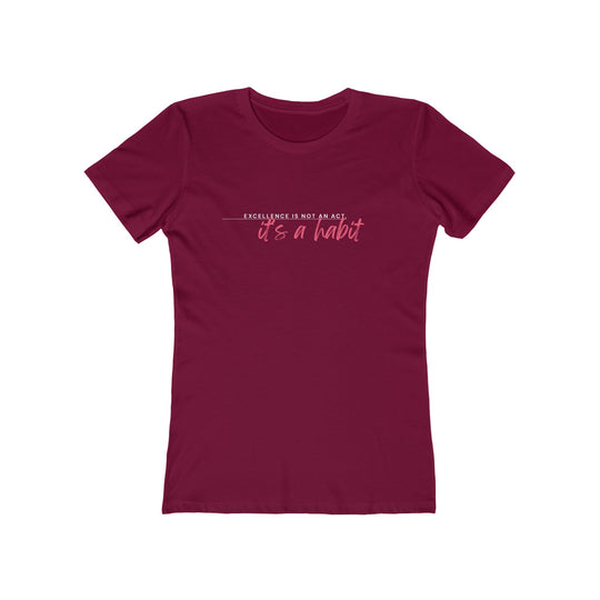 Women's Tee- 'Excellence is not an act'