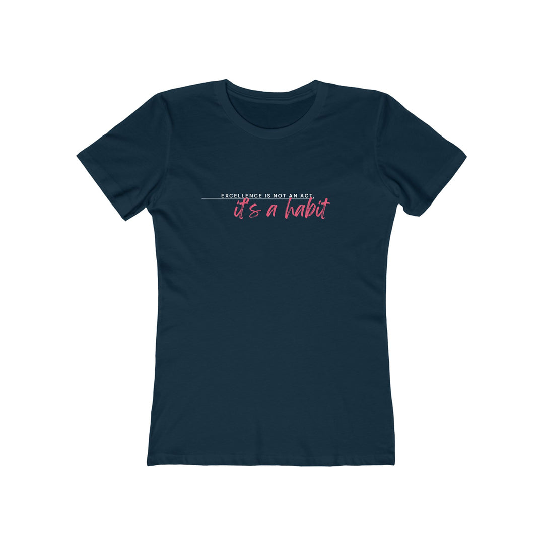 Women's Tee- 'Excellence is not an act'