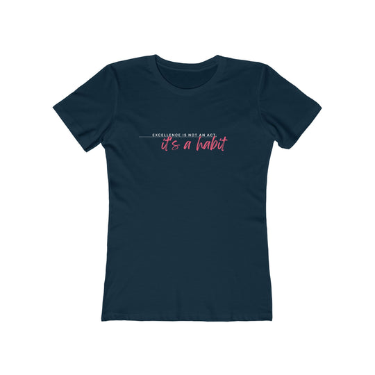 Women's Tee- 'Excellence is not an act'