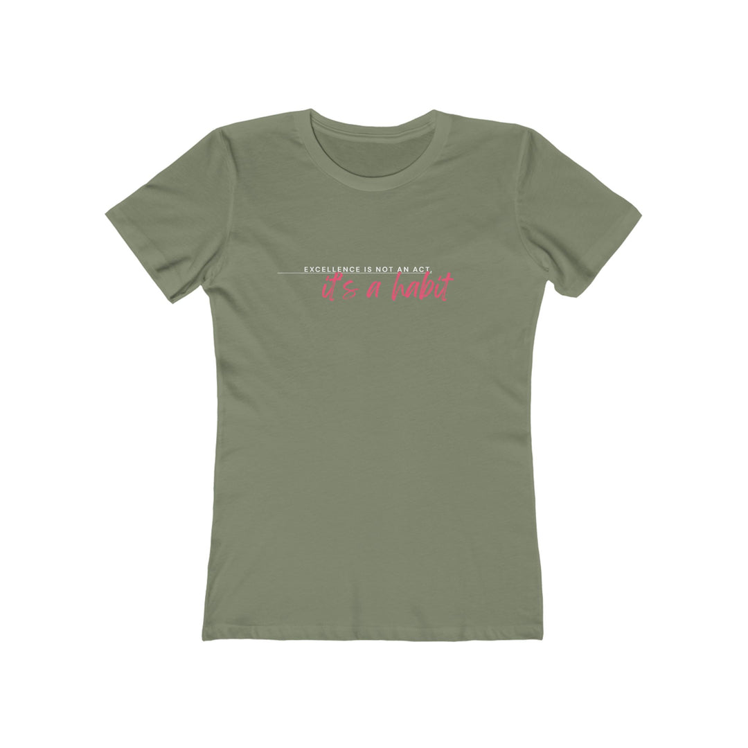 Women's Tee- 'Excellence is not an act'