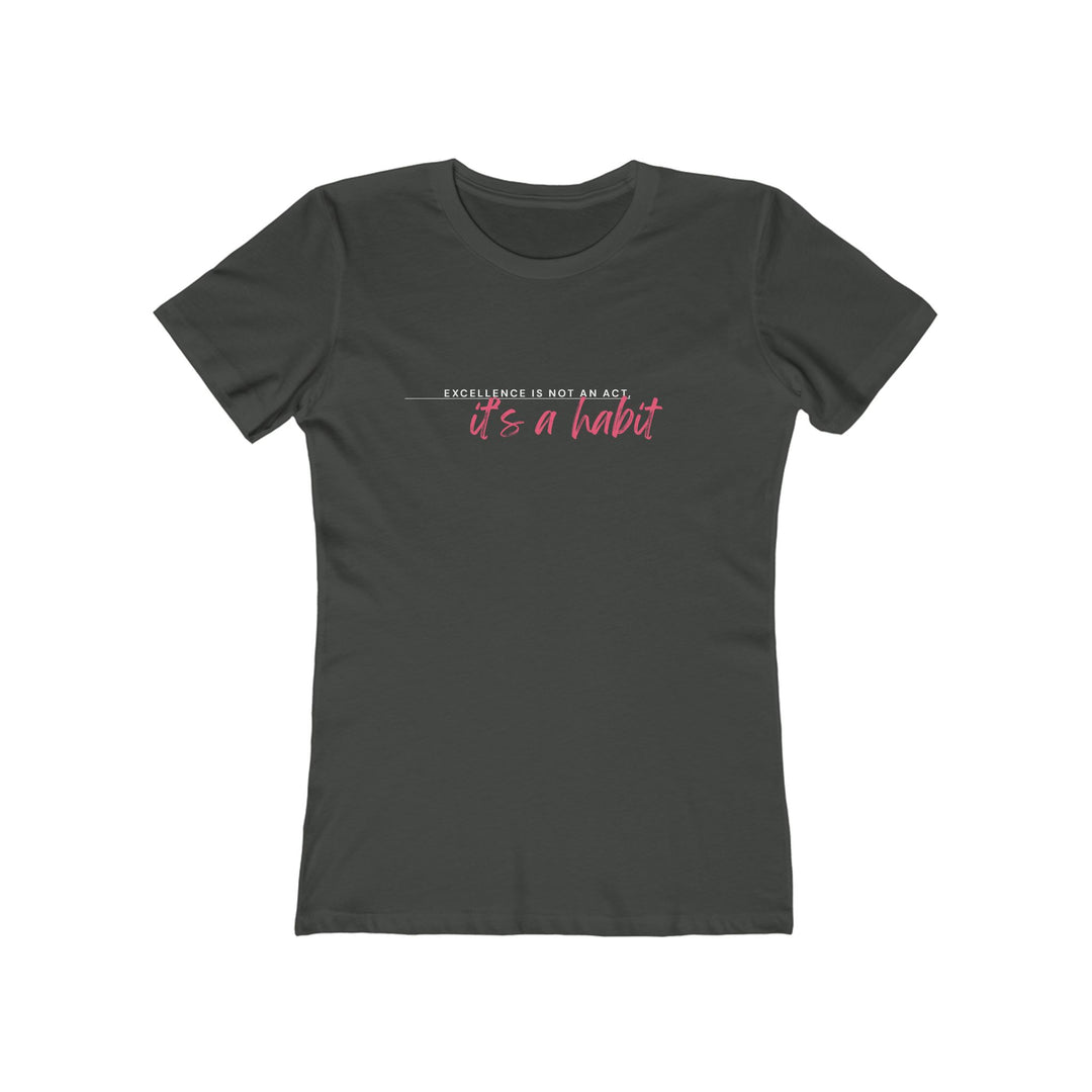 Women's Tee- 'Excellence is not an act'