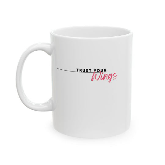 Empowering Ceramic Mug - 'Trust Your Wings'