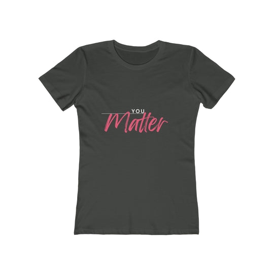 Women's Tee - 'You Matter'