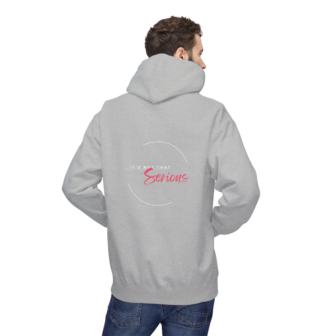 Unisex Softstyle Fleece Hoodie - "It's Not That Serious"