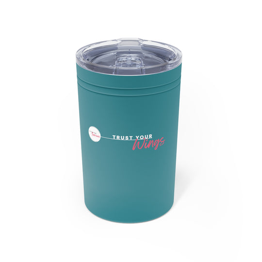 Insulated Tumbler- 'Trust Your Wings'