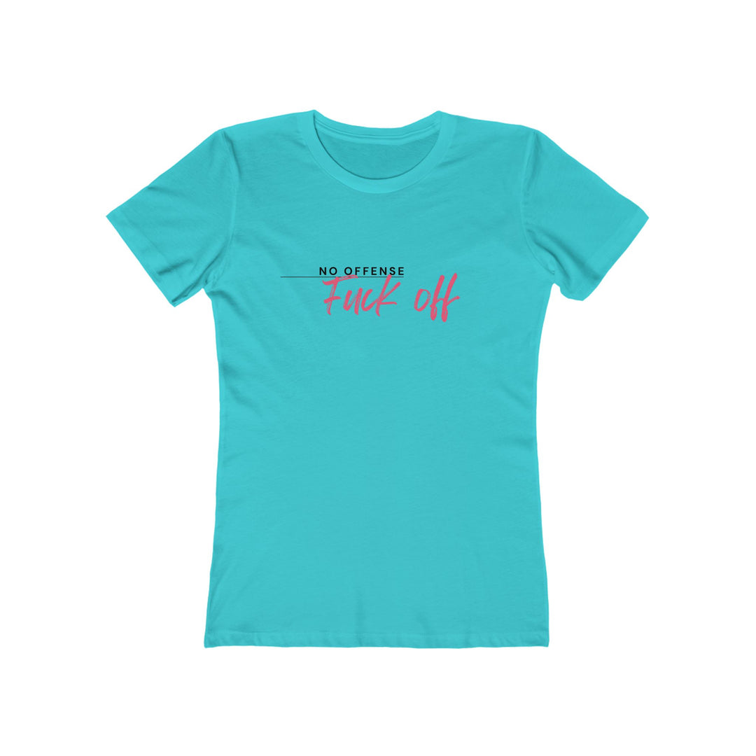 Women's Tee- 'No Offense'