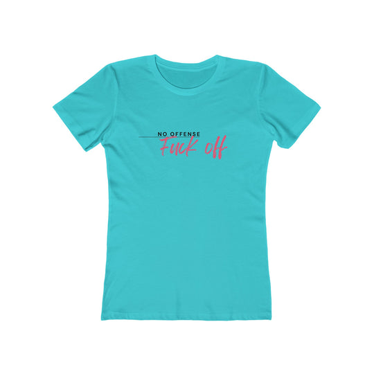 Women's Tee- 'No Offense'