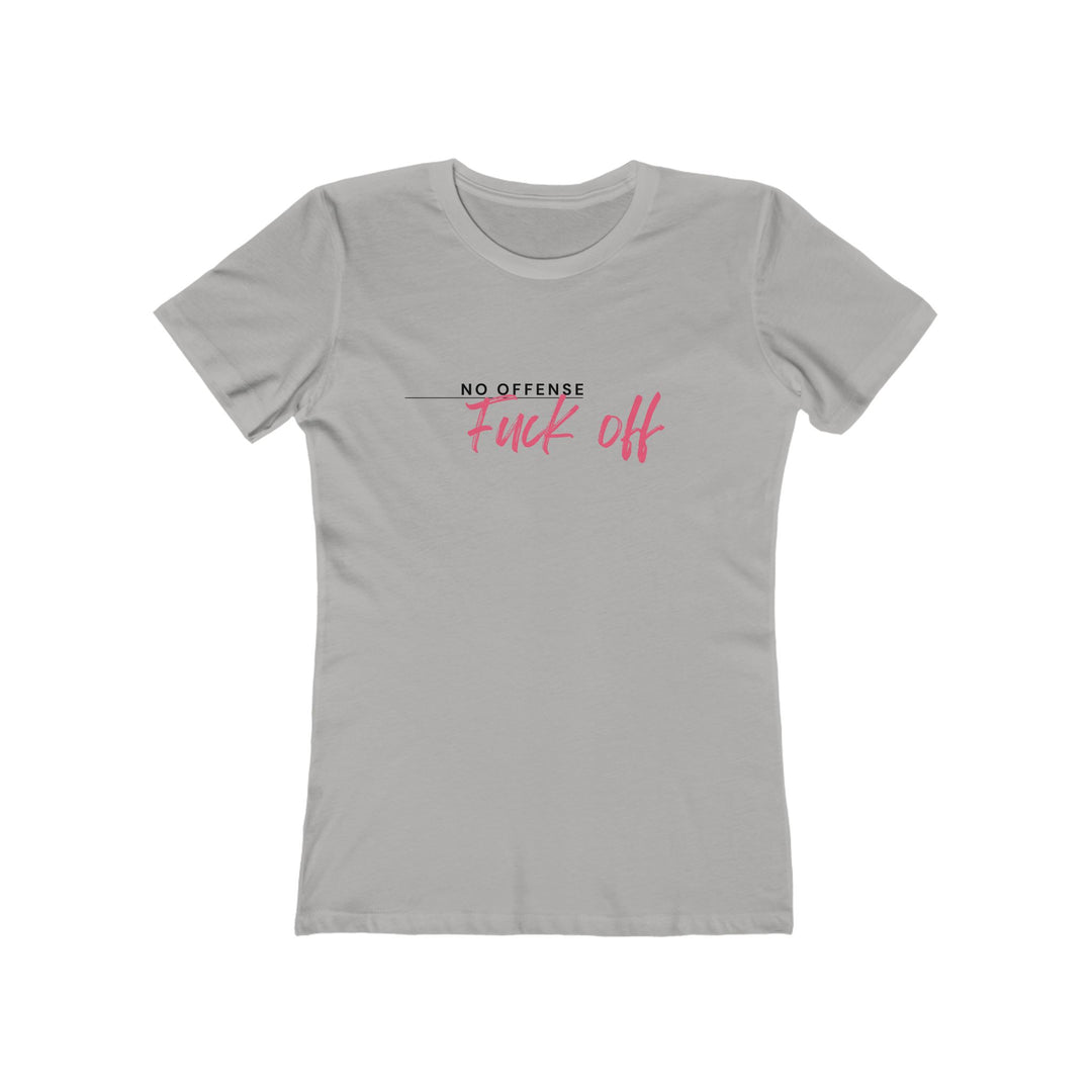 Women's Tee- 'No Offense'