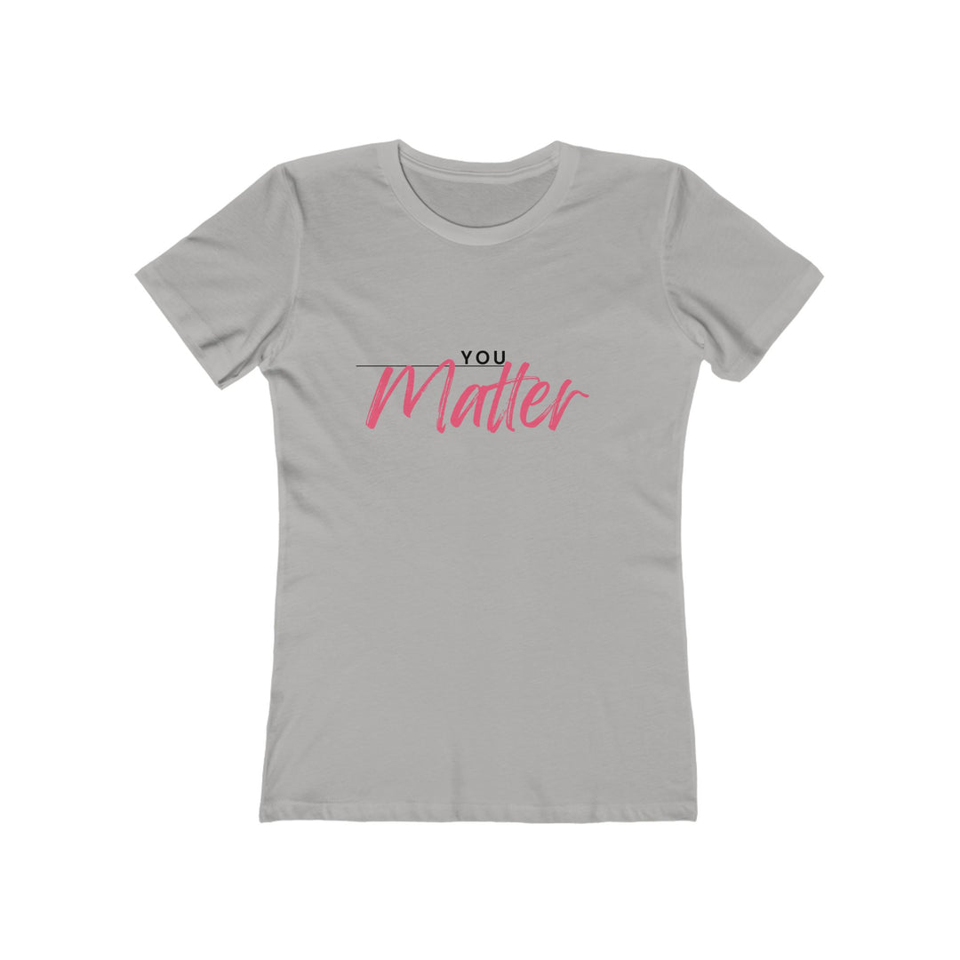 Women's Tee - 'You Matter'