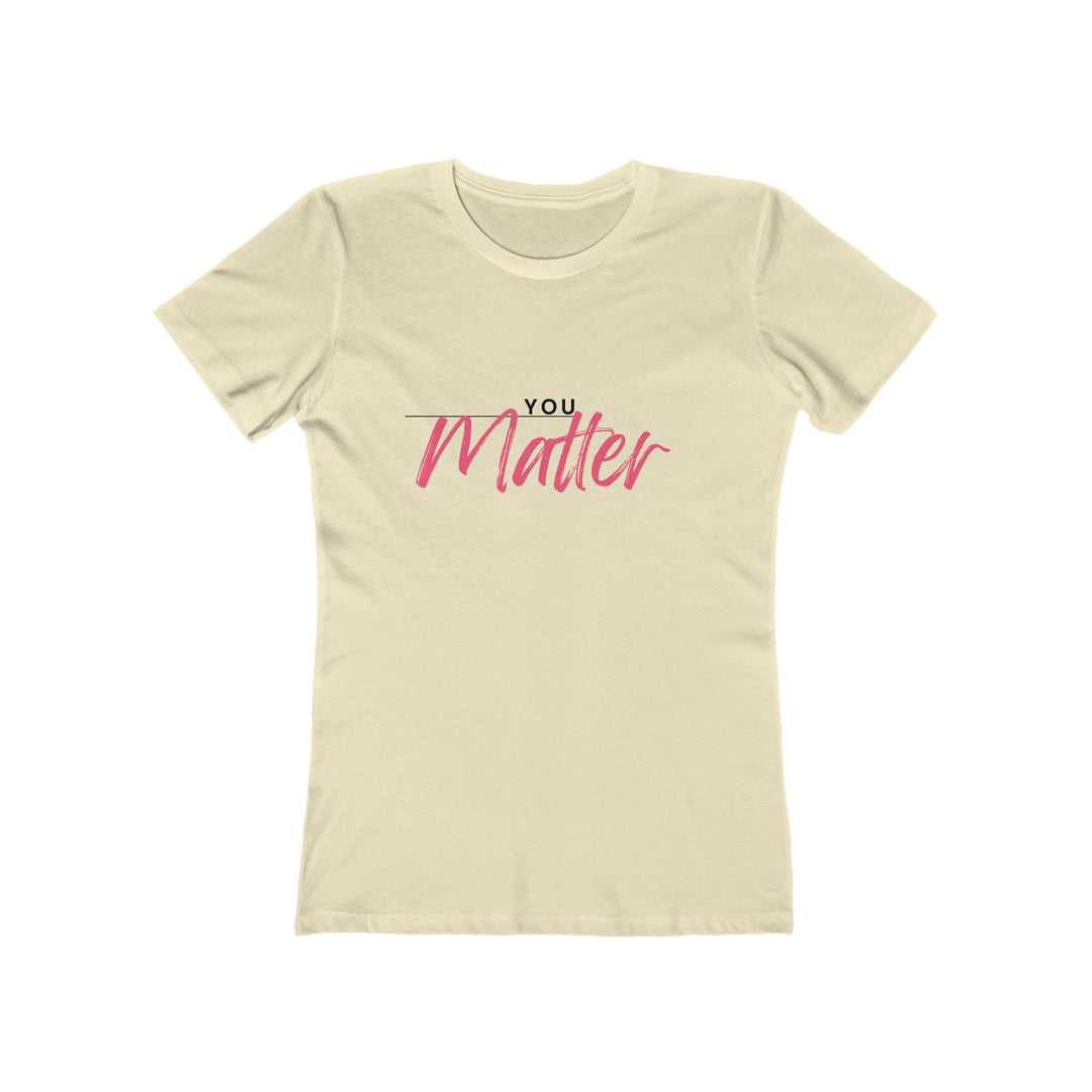 Women's Tee - 'You Matter'