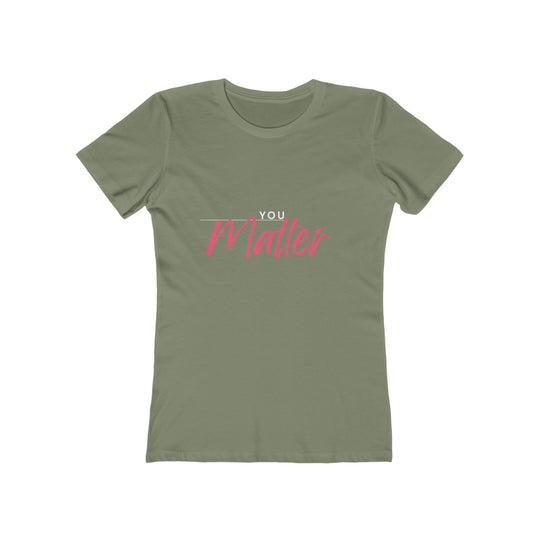 Women's Tee - 'You Matter'