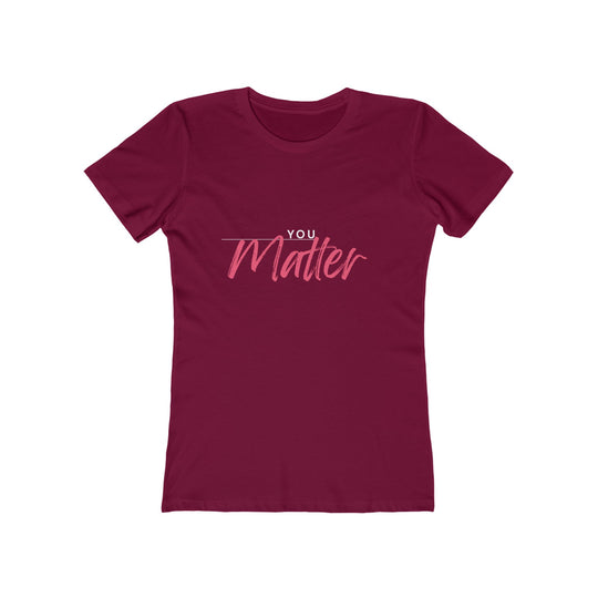 Women's Tee - 'You Matter'