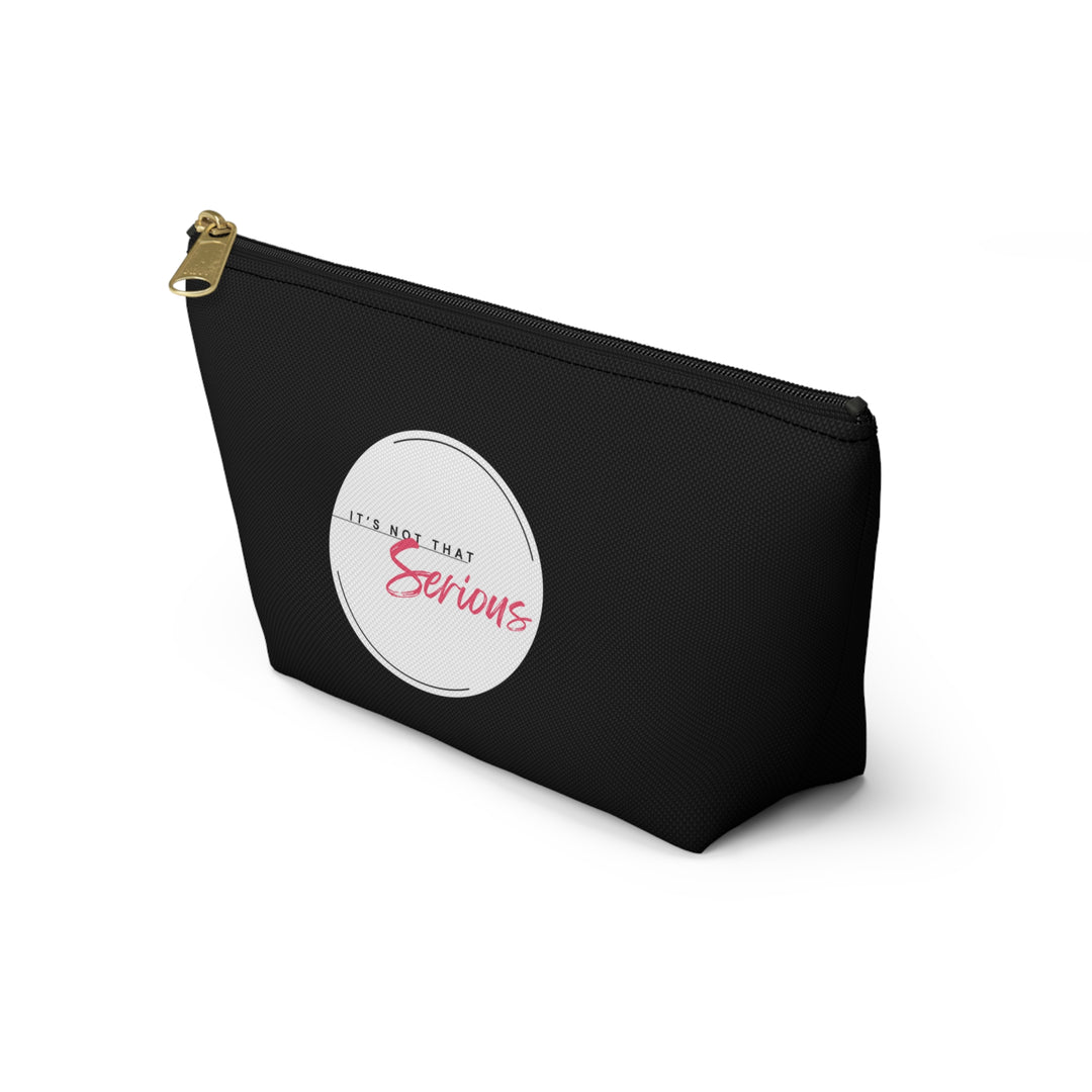 Chic Accessory Pouch – "It's Not That Serious"
