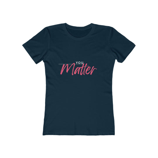 Women's Tee - 'You Matter'