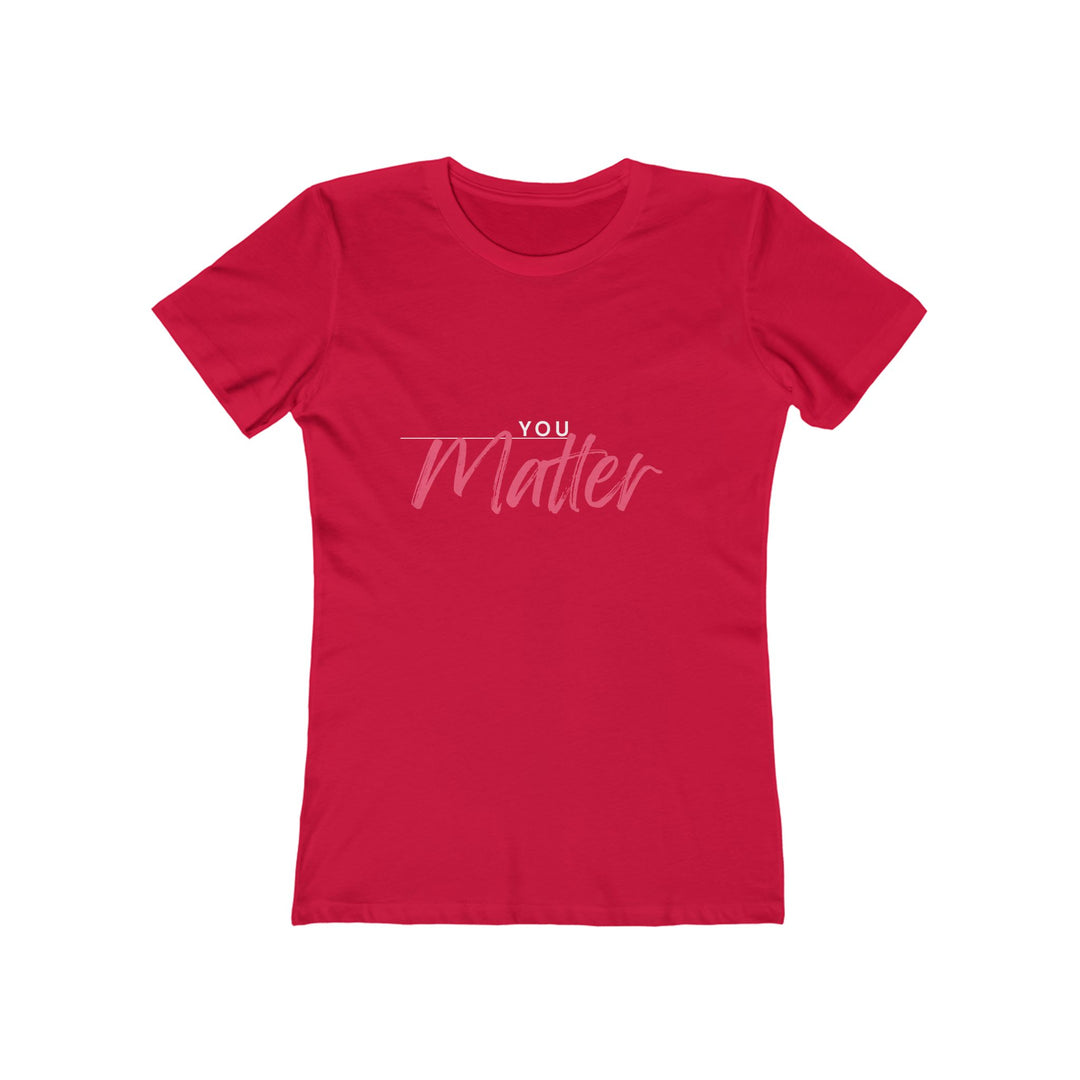 Women's Tee - 'You Matter'