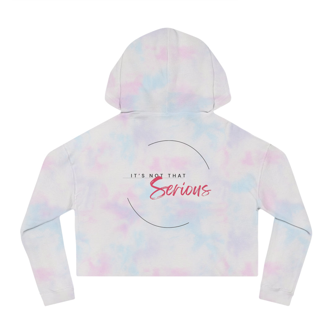 Women’s Cropped Hoodie - "It’s Not That Serious" - Casual Chic Sweatshirt for Everyday Wear