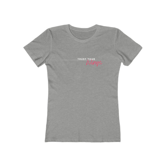 Women's Tee - 'Trust Your Wings'