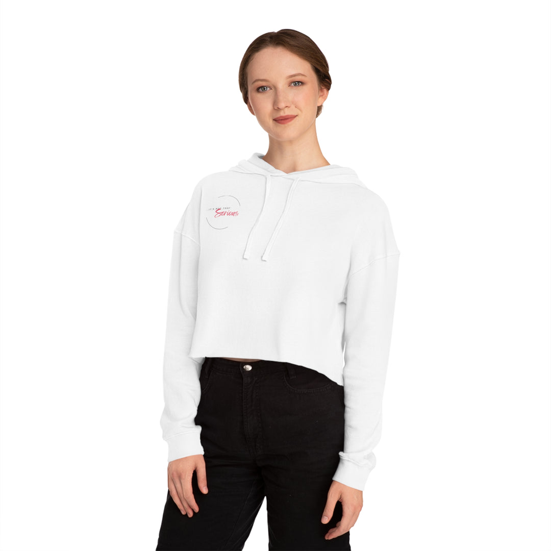 Women’s Cropped Hoodie - "It’s Not That Serious" - Casual Chic Sweatshirt for Everyday Wear