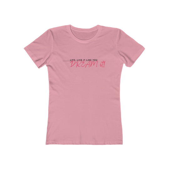Women's Tee- 'Dream It'