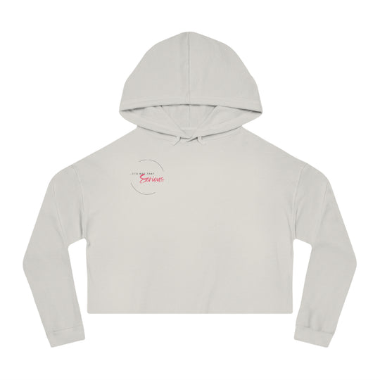 Women’s Cropped Hoodie - "It’s Not That Serious" - Casual Chic Sweatshirt for Everyday Wear