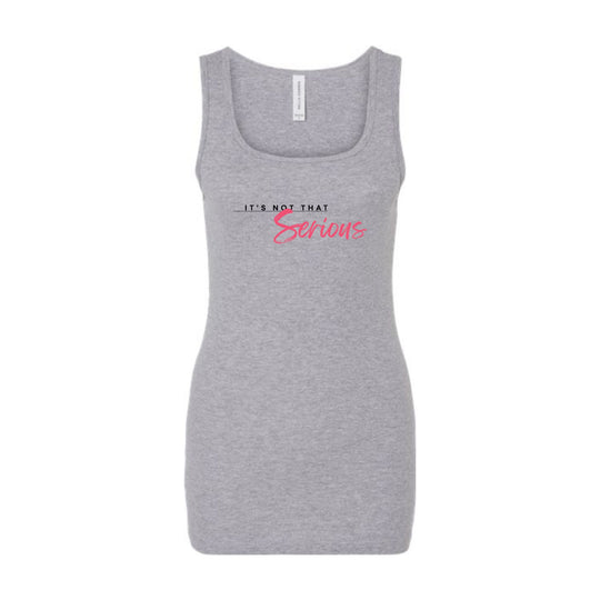 Women's Micro Ribbed Tank - "It's Not That Serious"