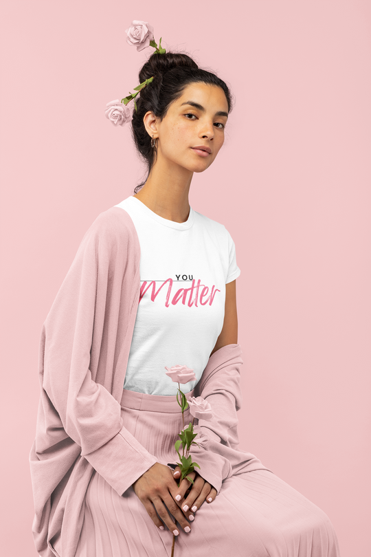 Women's Tee - 'You Matter'