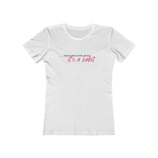 Women's Tee- 'Excellence is not an act'