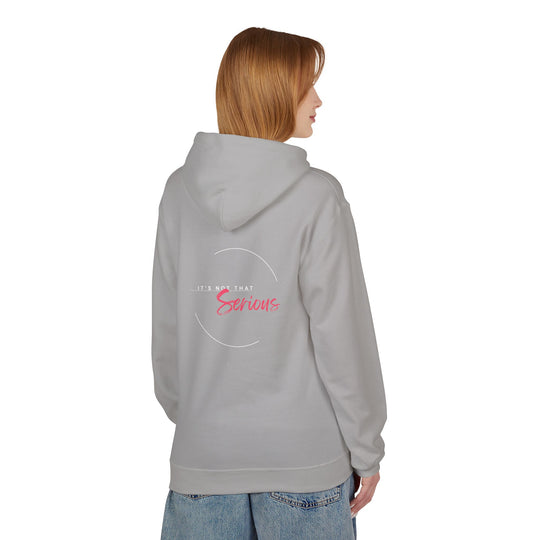 Unisex Softstyle Fleece Hoodie - "It's Not That Serious"