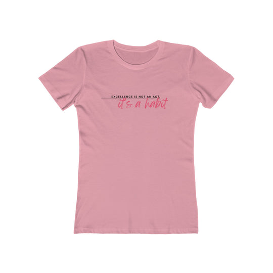 Women's Tee- 'Excellence is not an act'