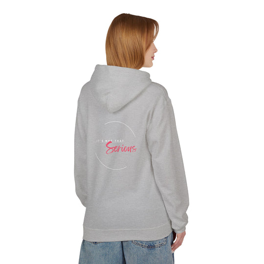 Unisex Softstyle Fleece Hoodie - "It's Not That Serious"