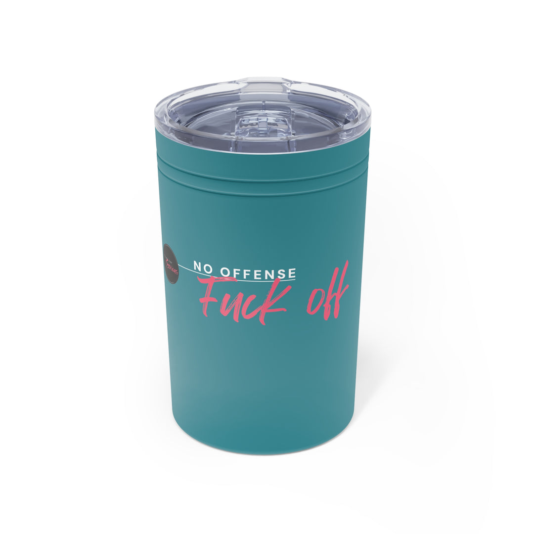 Insulated Tumbler- 'No offense'