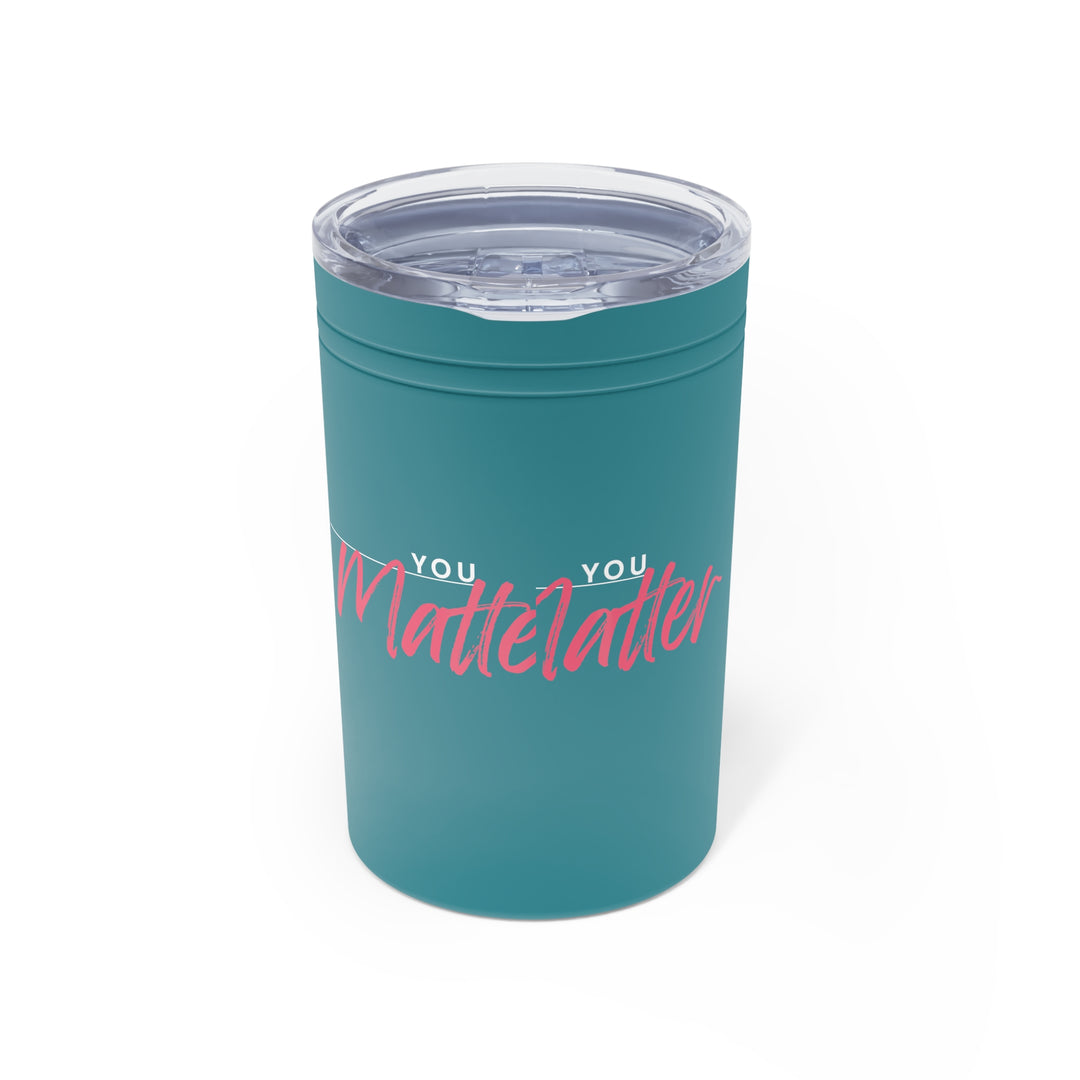 Teal tumbler with 'You Matter' text on a white background