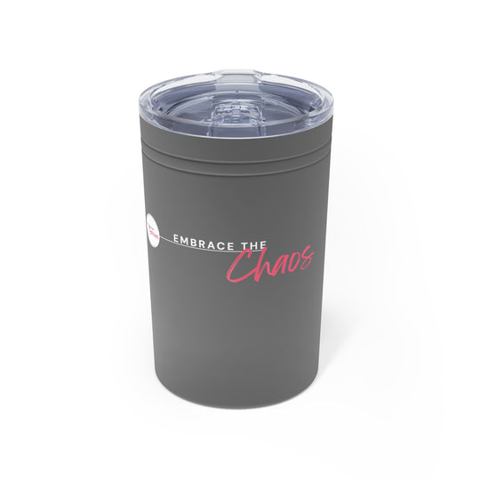 Gray tumbler with 'Embrace the Chaos' text on a white background